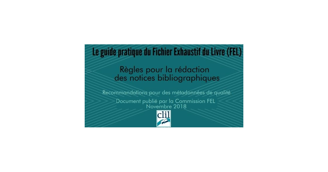 Nouveau Guide CLIL : Règles pour la rédaction des notices bibliographiques